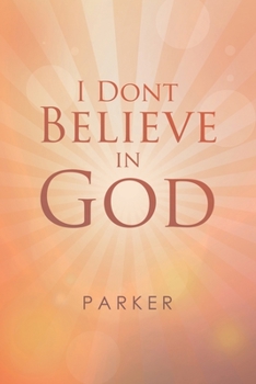 Paperback I Dont Believe In God Book