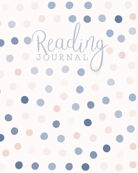 Reading Journal: Log, Track, Rate, Review Books Read Diary | Record Favourite Reads and Authors, List Books to Read - Pastel Tan & Blue Polka Dots Pattern