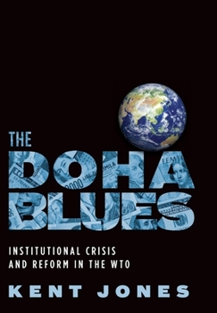 Hardcover The Doha Blues: Institutional Crisis and Reform in the Wto Book