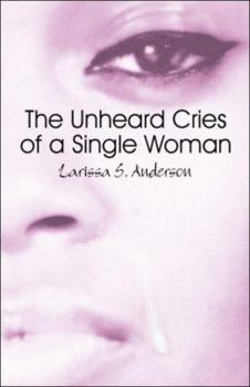 Paperback The Unheard Cries of a Single Woman: Including Study Guide Book
