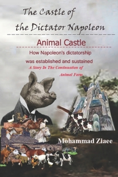 Paperback The Castle of the Dictator Napoleon: Animal Castle Book