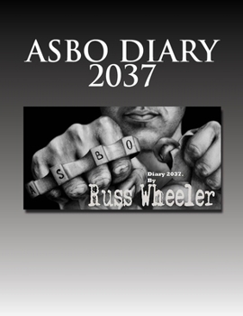 Paperback Asbo Diary 2037 Book