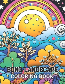 Paperback Boho Landscape Coloring Book for Adults: 100+ High-Quality and Unique Coloring Pages For All Fans Book