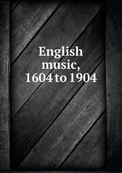 Paperback English music, 1604 to 1904 Book