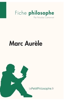 Paperback Marc Aurèle (Fiche philosophe): Comprendre la philosophie avec lePetitPhilosophe.fr [French] Book