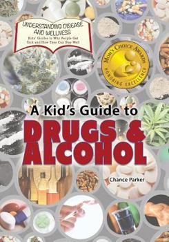 Paperback A Kid's Guide to Drugs and Alcohol Book