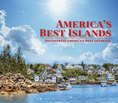 Hardcover America's Best Islands: Discovering America's Best Getaways Book