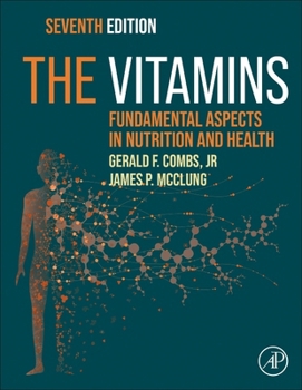 Hardcover The Vitamins: Fundamental Aspects in Nutrition and Health Book