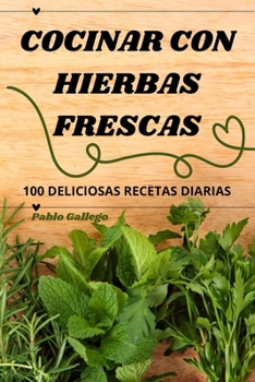 Paperback Cocinar Con Hierbas Frescas [Spanish] Book