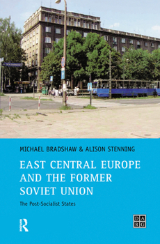 Hardcover East Central Europe and the former Soviet Union: The Post-Socialist States Book