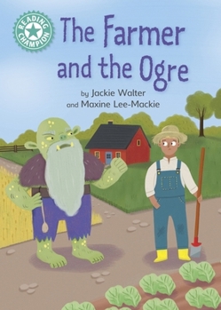 Hardcover Reading Champion: The Farmer and the Ogre: Independent Reading Turquoise 7 Book