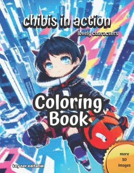 Paperback Chibis in actions: Lovely characters coloring book