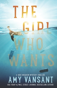 The Girl Who Wants - Book #1 of the Shee McQueen