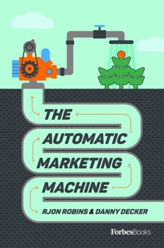 Hardcover The Automatic Marketing Machine Book
