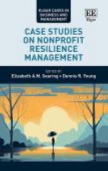 Paperback Case Studies on Nonprofit Resilience Management (Elgar Cases in Business and Management) Book