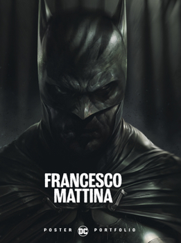 Paperback DC Poster Portfolio: Francesco Mattina Book