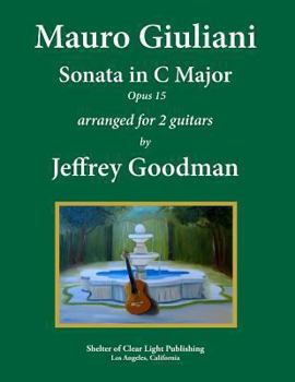 Paperback Mauro Giuliani - Sonata in C Major, Opus 15: Arranged for Two Guitars Book