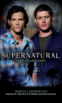 One Year Gone - Book #7 of the Supernatural