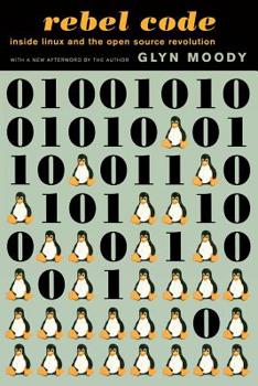 Paperback Rebel Code: Linux and the Open Source Revolution Book