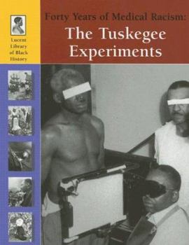 Library Binding Forty Years of Medical Racism: The Tuskegee Experiments Book