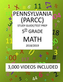 Paperback 5th Grade PENNSYLVANIA PSSA, 2019 MATH, Test Prep: 5th Grade PENNSYLVANIA SYSTEM of SCHOOL ASSESSMENT 2019 MATH Test Prep/Study Guide Book