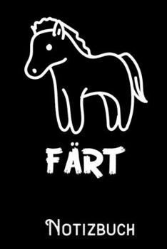 Färt - Notizbuch: DIN A5 Notizbuch / Notizheft /Journal mit Punkteraster und 120 Seiten. Perfektes Geschenk fürs passende Hobby (German Edition)