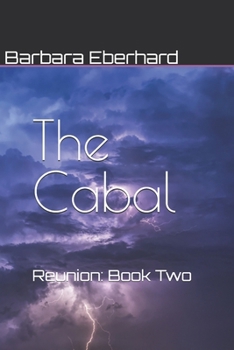 The Cabal: Reunion: Book Two - Book #2 of the Reunion