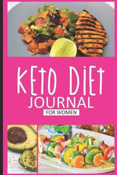 Paperback Keto Diet Journal For Women: Keto Diet Planner Journal, 12 Week Daily Log Book, 90-Day Diet & Nutrition Diary, Meal Tracker Notebook for Weight Los Book