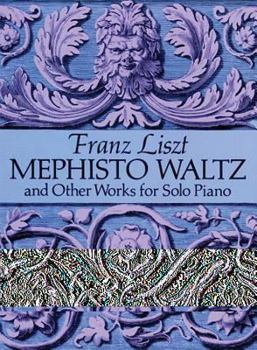 Paperback Mephisto Waltz and Other Works for Solo Piano Book