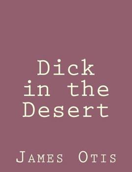 Dick in the Desert