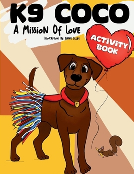 K9 Coco: A Mission of Love: Activity Book