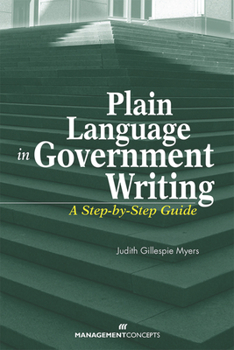 Hardcover Plain Language in Government Writing: A Step-By-Step Guide Book