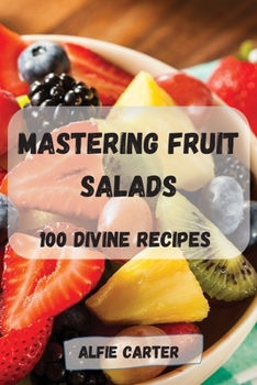 Paperback Mastering Fruit Salads Book