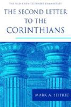 The Second Letter to the Corinthians - Book  of the Pillar New Testament Commentary