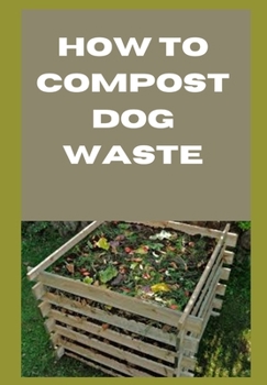 Paperback How to Compost Dog Waste Book