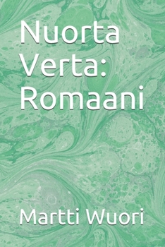 Paperback Nuorta Verta: Romaani [Finnish] Book