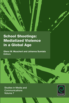 Paperback School Shootings: Mediatized Violence in a Global Age Book