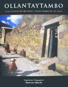 Hardcover Ollantaytambo: Living Cradle of the Incas [Spanish] Book