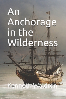Paperback An Anchorage in the Wilderness Book