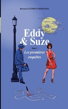 Paperback Eddy & Suze: Les premières enquêtes [French] Book