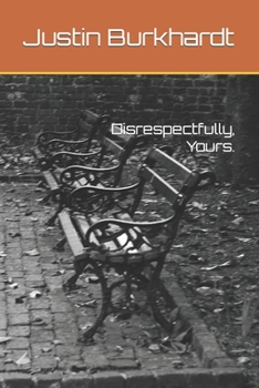 Paperback Disrespectfully, Yours. Book