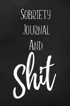 Sobriety Journal: A Guided Journal