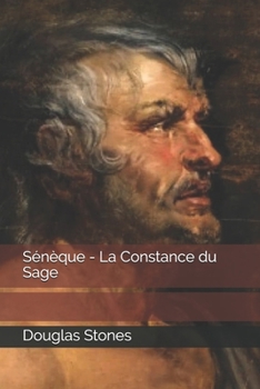 Paperback Sénèque - La Constance du Sage [French] Book