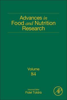 Hardcover Advances in Food and Nutrition Research: Volume 84 Book