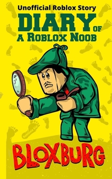 Paperback Diary of a Roblox Noob: Roblox Bloxburg Book