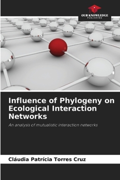 Paperback Influence of Phylogeny on Ecological Interaction Networks Book