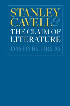 Paperback Stanley Cavell and the Claim of Literature Book