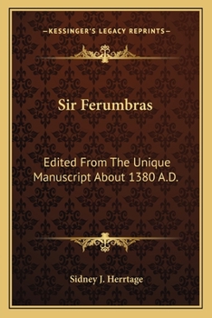 Paperback Sir Ferumbras: Edited From The Unique Manuscript About 1380 A.D. Book