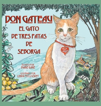 Hardcover Don Gateau el Gato de Tres Patas de Seborga [Spanish] Book