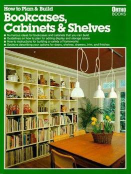 Paperback How to Plan & Build Bookcases, Cabinets & Shelves Book